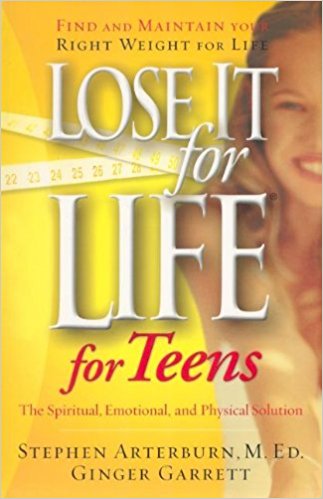 Lose It for Life for Teens PB -  Stephen Arterburn & Ginger Garrett